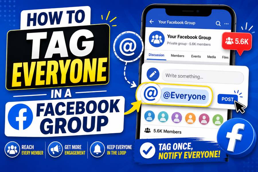 How to Tag Everyone in a Facebook Group: Complete 2026 Guide